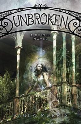 Unbroken: a Ruined Novel book