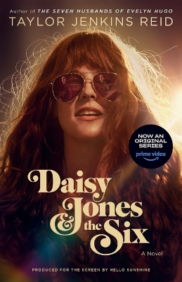 Daisy Jones & The Six (TV Tie-in Edition): A Novel book