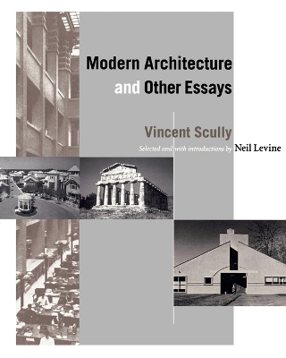 Modern Architecture and Other Essays by Neil Levine