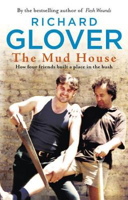 Mud House by Richard Glover