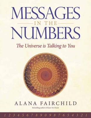 Messages in the Numbers: The Universe Is Talking to You book