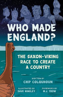 Who Made England? by Chip Colquhoun