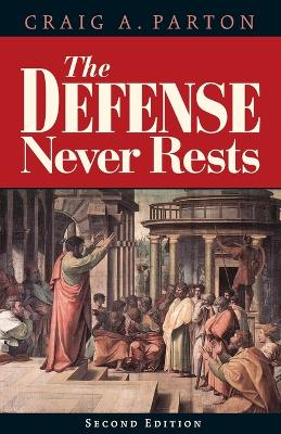 Defense Never Rests - Second Edition book