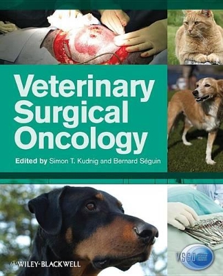 Veterinary Surgical Oncology by Simon T. Kudnig