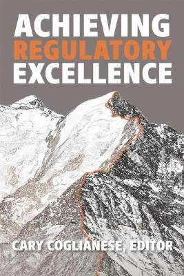 Achieving Regulatory Excellence book