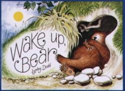 Wake up, Bear by Lynley Dodd