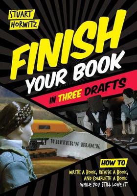Finish Your Book in Three Drafts book