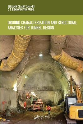 Ground Characterization and Structural Analyses for Tunnel Design book