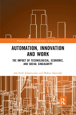 Automation, Innovation and Work: The Impact of Technological, Economic, and Social Singularity book