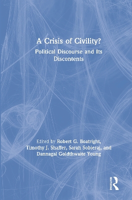 A Crisis of Civility?: Political Discourse and Its Discontents book