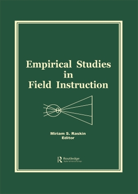 Empirical Studies in Field Instruction by Miriam S Raskin
