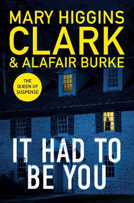 It Had To Be You by Mary Higgins Clark