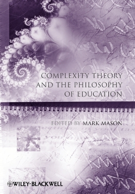 Complexity Theory and the Philosophy of Education book