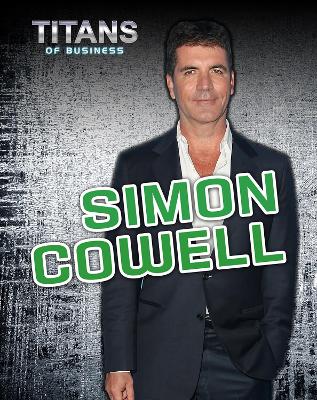 Simon Cowell by Richard Spilsbury