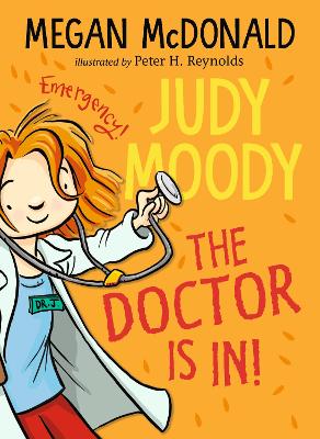 Judy Moody: The Doctor Is In! by Megan McDonald