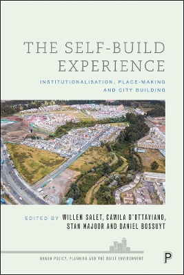 The Self-Build Experience: Institutionalisation, Place-Making and City Building by Ledio Allkja