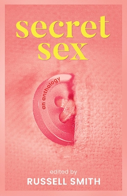 Secret Sex: An Anthology book
