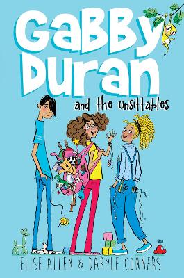 Gabby Duran And The Unsittables by Elise Allen