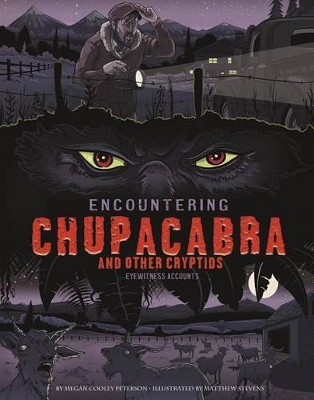 Encountering Chupacabra and Other Cryptids book