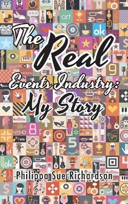 The Real Events Industry: My Story book