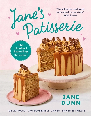 Jane’s Patisserie: Deliciously customisable cakes, bakes and treats. THE NO.1 SUNDAY TIMES BESTSELLER book