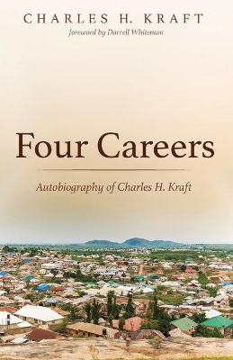 Four Careers by Charles H Kraft