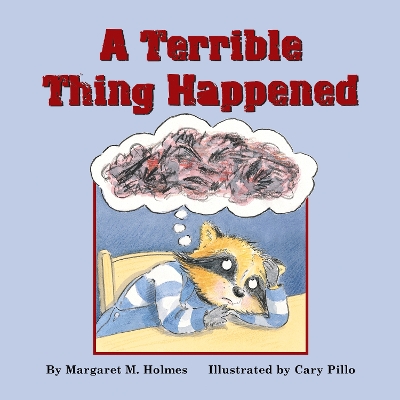 Terrible Thing Happened book