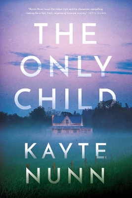 The Only Child by Kayte Nunn