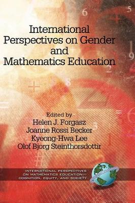 International Perspectives on Gender and Mathematics Education by Helen Forgasz