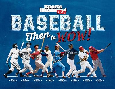 Baseball: Then to WOW! book