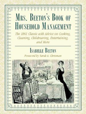 Mrs. Beeton's Book of Household Management by Isabella Beeton