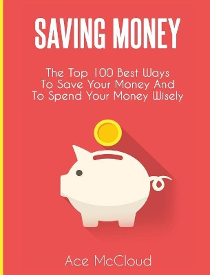 Saving Money by Ace McCloud