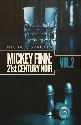 Mickey Finn Vol. 2: 21st Century Noir book