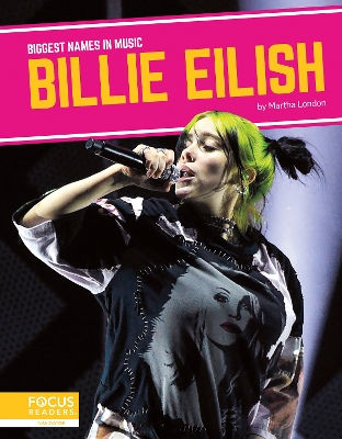 Biggest Names in Music: Billie Eilish book