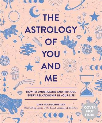 Astrology Of You And Me book