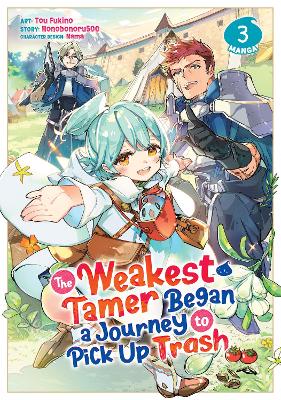 The Weakest Tamer Began a Journey to Pick Up Trash (Manga) Vol. 3 book