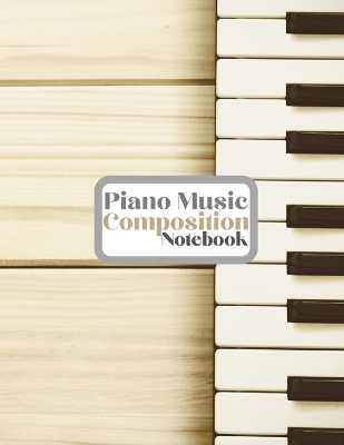 Piano Music Composition Notebook by Iris Lorry Harrlez