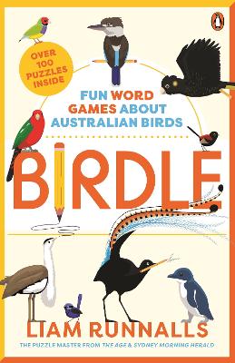 Birdle: Fun Word Games About Australian Birds book