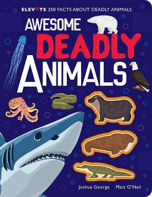 Awesome Deadly Animals book
