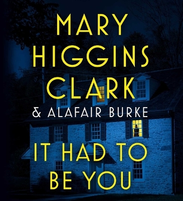 It Had to Be You by Mary Higgins Clark