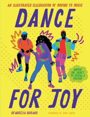 Dance for Joy: An Illustrated Celebration of Moving to Music book