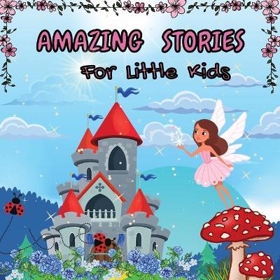 Amazing Stories for Little Kids book