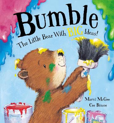 Bumble - The Little Bear with Big Ideas by Marni McGee