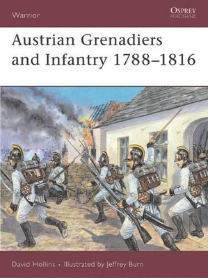 Austrian Grenadiers and Infantry 1788–1816 book