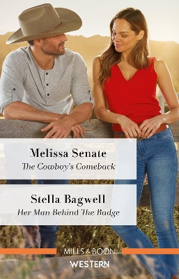 The Cowboy's Comeback/Her Man Behind the Badge book