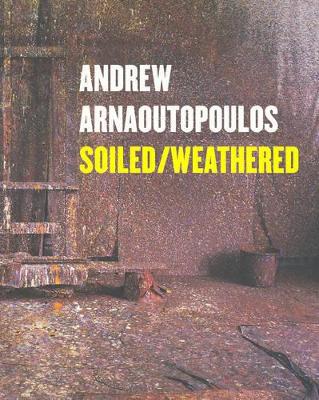 Andrew Arnaoutopoulos: Soiled book