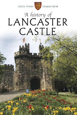 A History of Lancaster Castle book