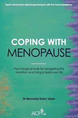Coping With Menopause: Psychological tools for navigating the transition and living a balanced life book