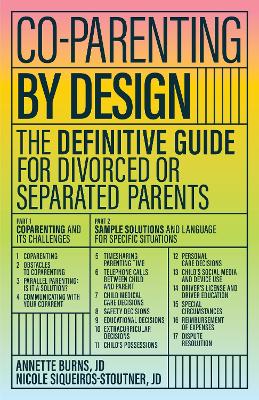 Co-Parent Like a Pro: The Definitive Guide for Divorced or Separated Parents book