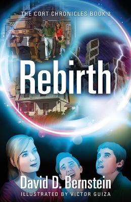 Rebirth: The CORT Chronicles Book 3 book
